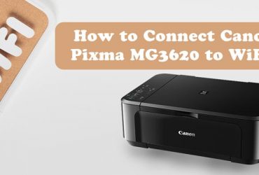 How to Setup Canon PIXMA MG3620 Printers Wirelessly?