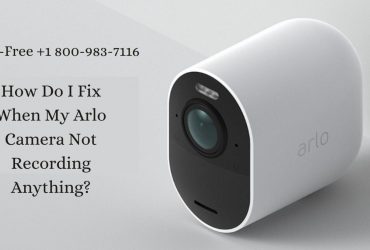 Arlo Camera Not Recording When Motion Detected -Dial 1-8009837116 Anytime