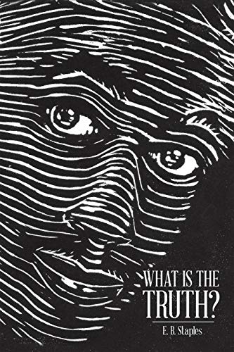 What Is the Truth? Kindle Edition