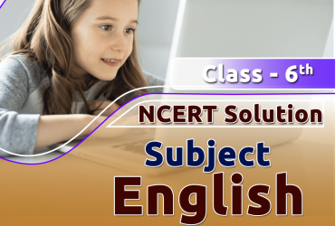 Ncert solutions for class 6 english