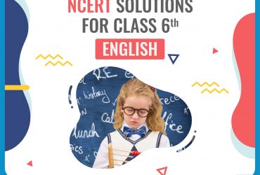 NCERT solutions for class 6 English