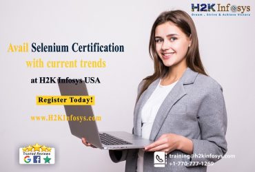 Avail Selenium Certification with current trends at H2k Infosys USA