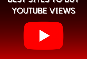 Best Sites to Buy Real YouTube Views and Subscriber
