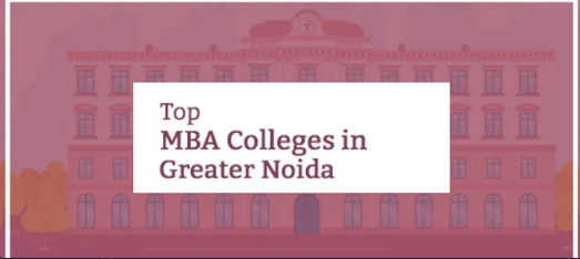 Top 5 MBA Colleges in Greater Noida