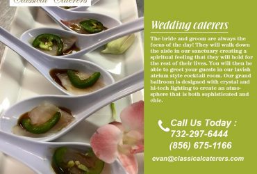 Best wedding caterers In New Jersey – Classical Caterers