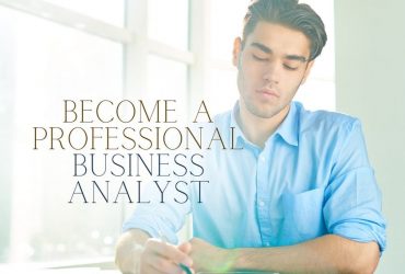 Become a Professional Business Analyst