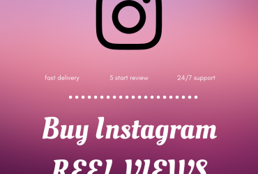 Get Guaranteed and Real Instagram Reels Views