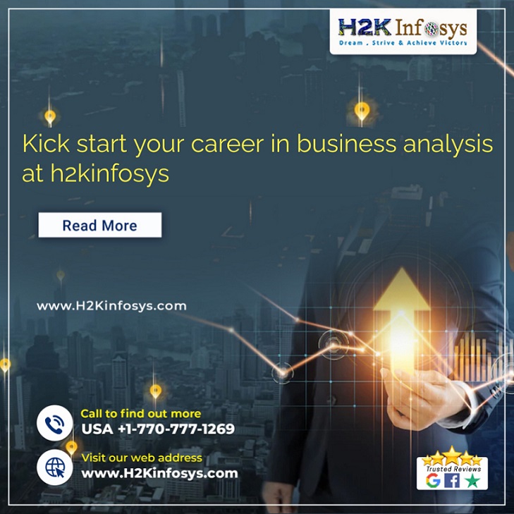 Kick start your career in business analysis at h2kinfosys