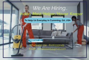 We Are Hiring Indian Maid/ Helper/ House Keeper To Help Us Everyday in Cumming,GA,USA