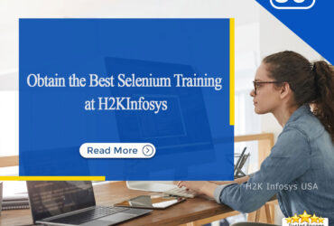 Obtain the Best Selenium Training at H2KInfosys