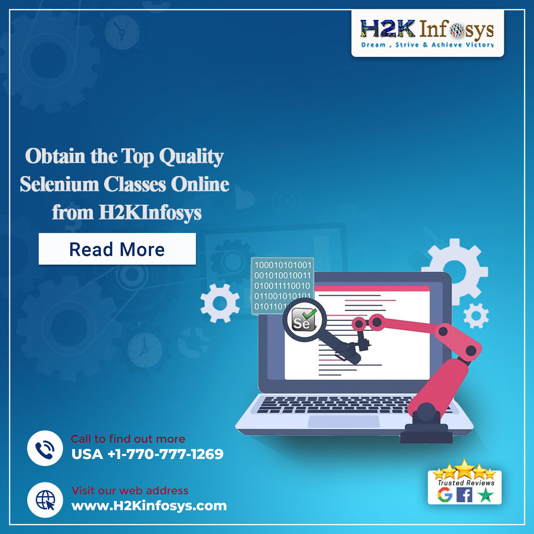 Obtain the Top Quality Selenium Classes Online from H2KInfosys