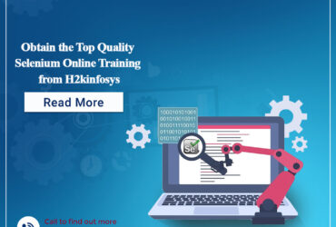 Obtain the Top Quality Selenium Online Training from H2kinfosys