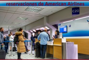 reserva de American Airlines con qué seguridad alcanzar destino