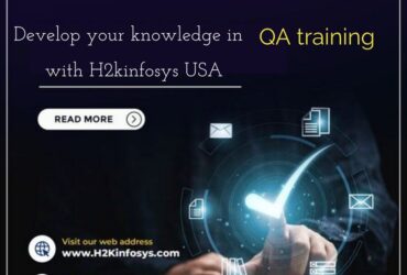 Develop your knowledge in QA training with h2kinfosys