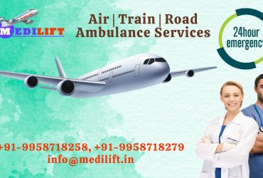Choose Right Air Ambulance in Guwahati by Medilift for Quick Medical Shifting Service