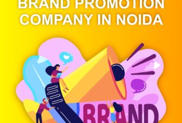 Looking for best brand promotion company in noida